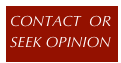 CONTACT  OR
SEEK OPINION